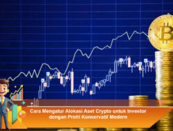 Cara Mengatur Alokasi Aset Crypto untuk Investor dengan Profil Konservatif Modern