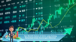 Tips cdi Sektor yang Sedang Bertumbuh untuk Keuntungan Maksimal