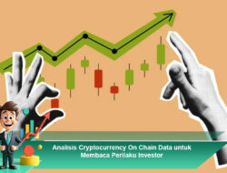 Analisis Cryptocurrency On Chain Data untuk Membaca Perilaku Investor