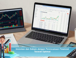 Investasi dan Saham dengan Perencanaan Finansial Terarah Optimal