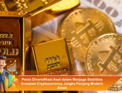 Peran Diversifikasi Aset dalam Menjaga Stabilitas Investasi Cryptocurrency Jangka Panjang Modern Aman